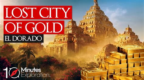 mythical city of gold.